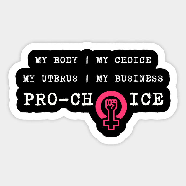 Minimal Pro Choice My Body My Choice My Uterus My Business Sticker by GROOVYUnit